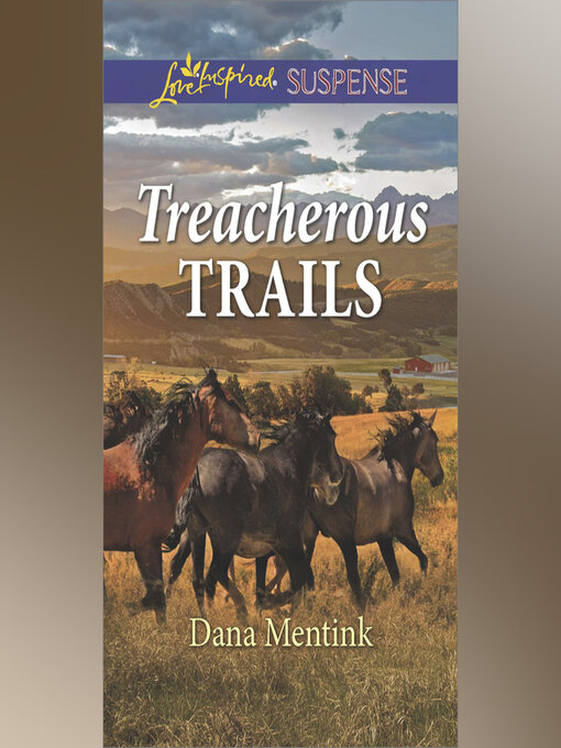 Title details for Treacherous Trails by Dana Mentink - Wait list